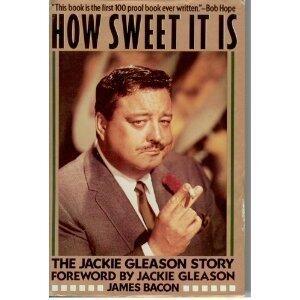 How Sweet It Is: The Jackie Gleason Story
