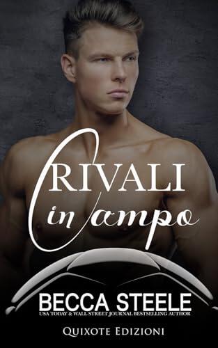Rivali in campo