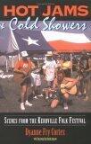 Hot Jams & Cold Showers : Scenes from the Kerrville Folk Festival