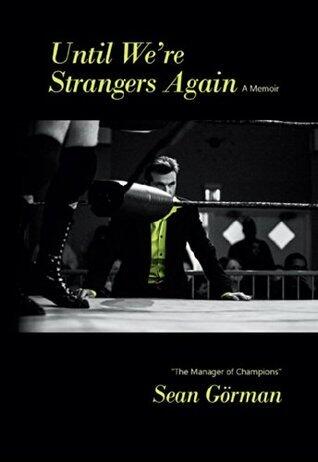 Until We're Strangers Again