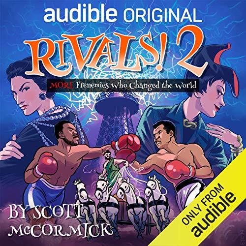 Rivals 2! More Frenemies Who Changed the World