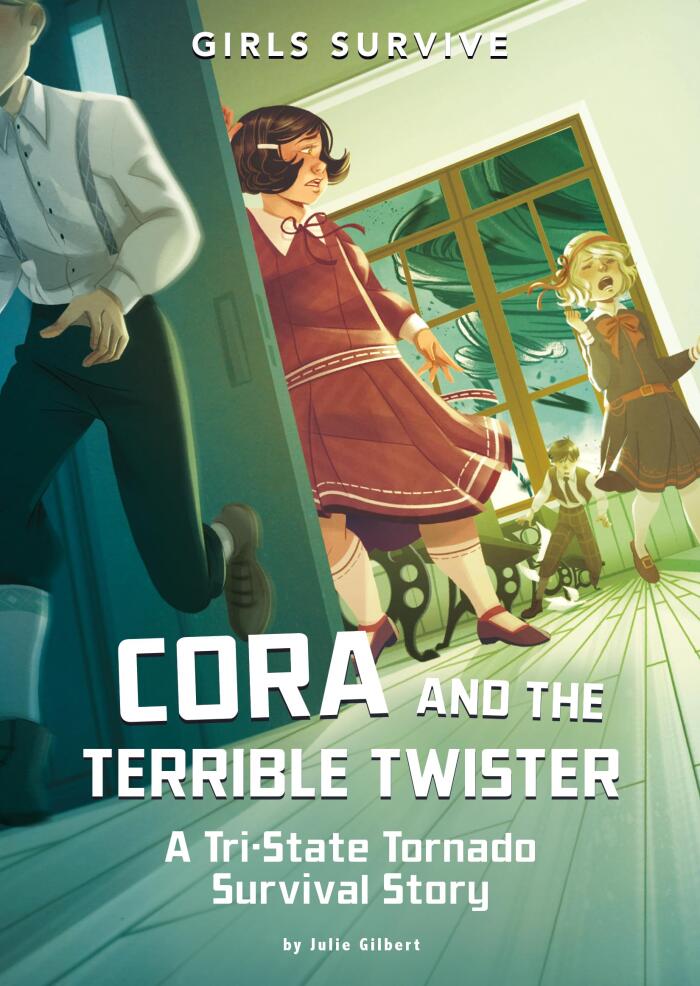 Cora and the Terrible Twister: A Tri-State Tornado Survival Story