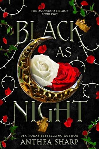 Black as Night: Schwarz wie die Nacht - High Romantasy (Die Dunkelwald-Trilogie 2)