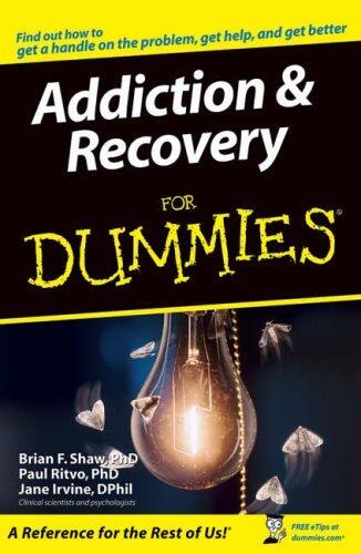 Addiction and Recovery for Dummies
