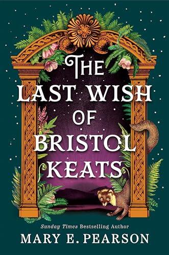 The Last Wish of Bristol Keats: The Courting of Bristol Keats Book 2