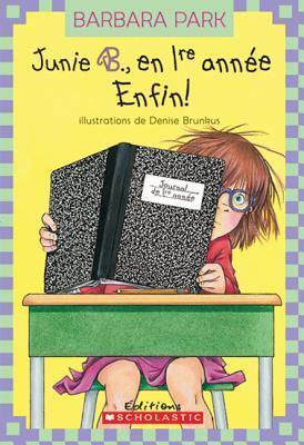 Junie B., en 1re année: Enfin!