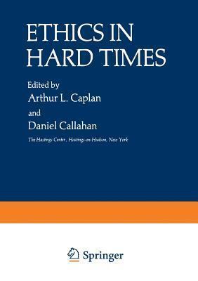 Ethics in Hard Times