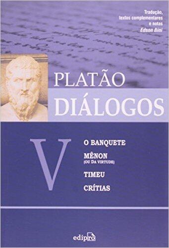Diálogos V: O Banquete, Mênon, Timeu e Crítias