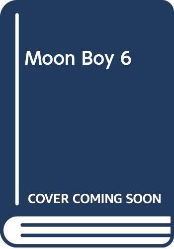 Moon Boy Volume 6