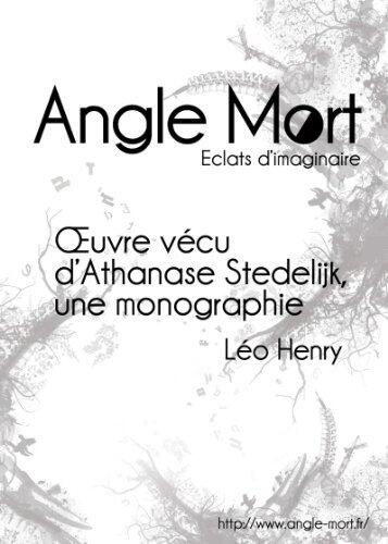 Oeuvre vécu d'Athanase Stedelijk, une monographie