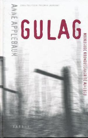 Gulag: nõukogude koonduslaagrite ajalugu