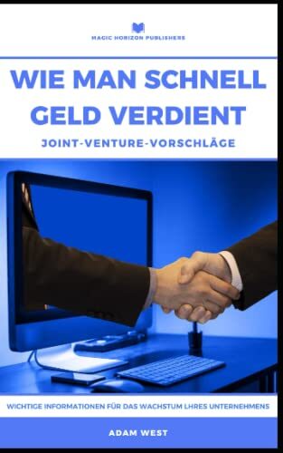 Wie man schnell geld verdient Joint-Venture-Vorschläge: Das Geschäft von Joint Ventures verstehen