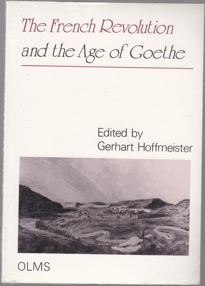 The French Revolution and the Age of Goethe