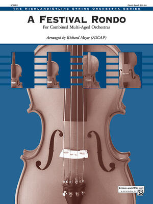 A Festival Rondo: For Combined Multi-Aged Orchestras, Conductor Score