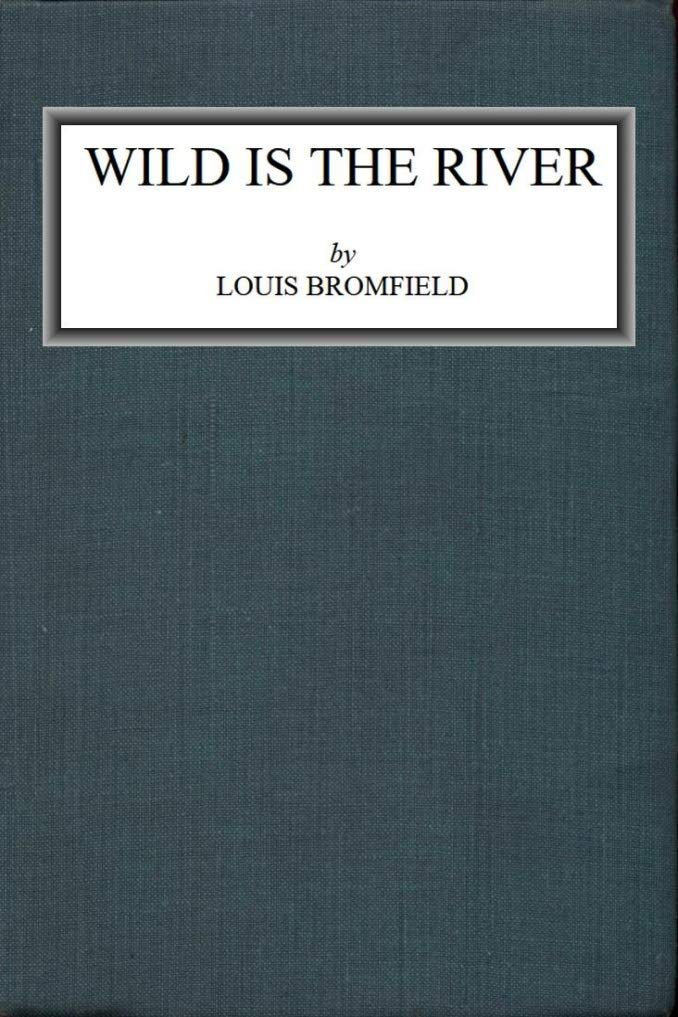 Wild is the River