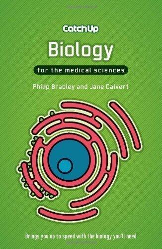 Catch Up Biology for the Life and Medical Sciences (Catch Up Series)