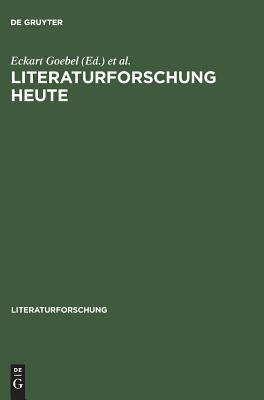 Literaturforschung heute