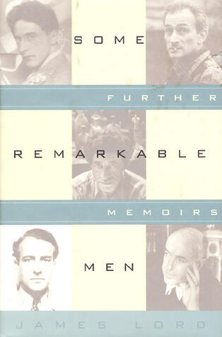 Some Remarkable Men: Further Memoirs