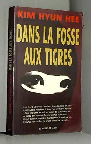Dans la Fosse aux Tigres