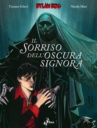 Dylan Dog. Il sorriso dell'oscura signora