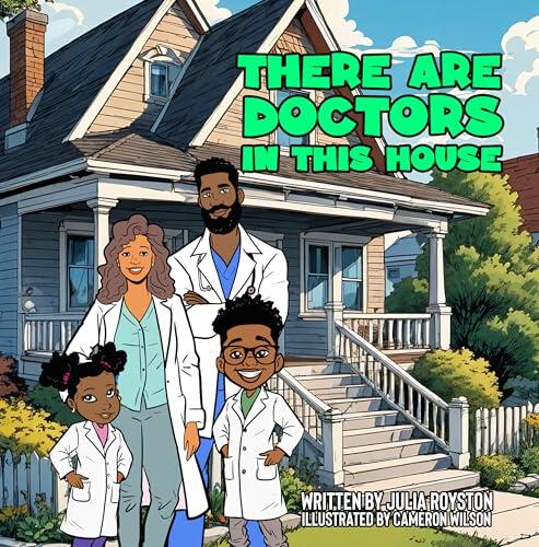There Are Doctors in This House
