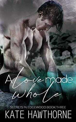 A Love Made Whole