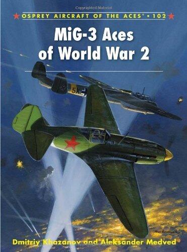 MiG-1/3 Aces of World War 2 (Aircraft of the Aces)