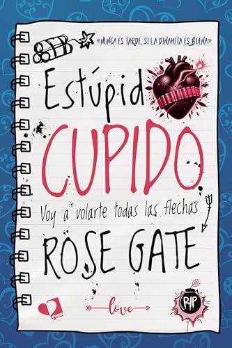 Estúpido Cupido: Voy a volarte todas las flechas