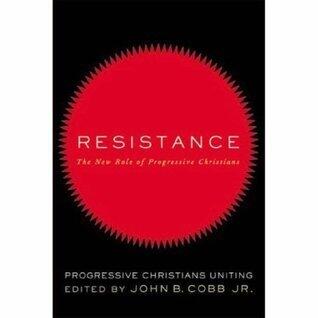 Resistance: The New Role of Progressive Christians