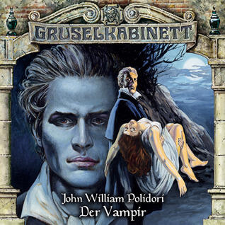 Gruselkabinett 30 - Der Vampir