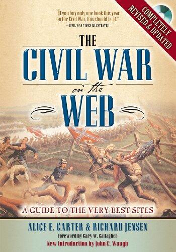 The Civil War on the Web: A Guide to the Very Best Sites--Completely Revised and Updated