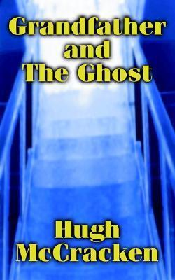 Grandfather and the Ghost