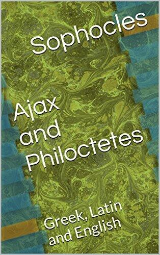 Ajax and Philoctetes: Greek, Latin and English