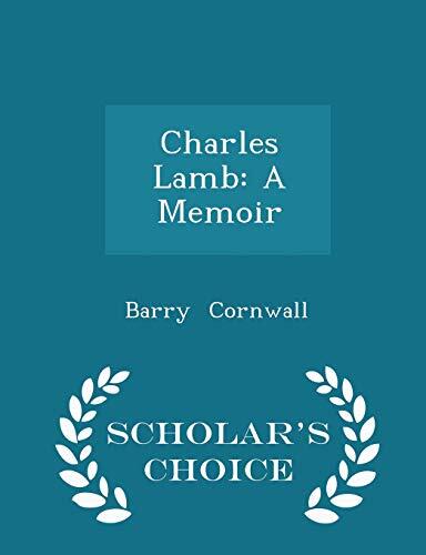 Charles Lamb: A Memoir - Scholar's Choice Edition