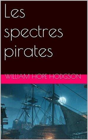 Les spectres pirates