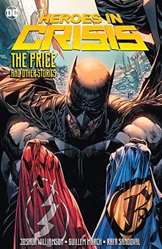 Heroes in Crisis: The Price and Other Stories