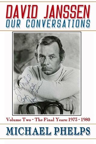 David Janssen: Our Conversations - The Final Years