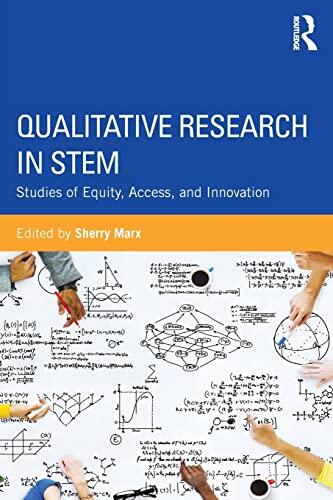 Qualitative Research in STEM: Studies of Equity, Access, and Innovation