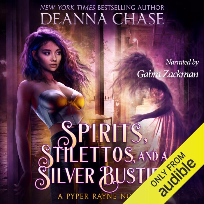 Spirits, Stilettos, and a Silver Bustier: Pyper Rayne, Volume 1
