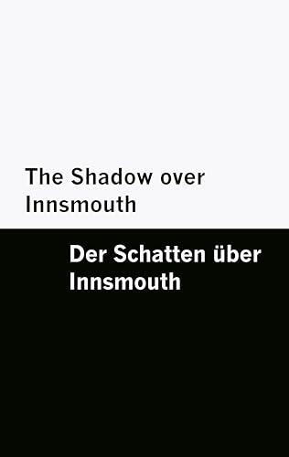The Shadow over Innsmouth / Der Schatten über Innsmouth [Bilingual Edition] - English & German