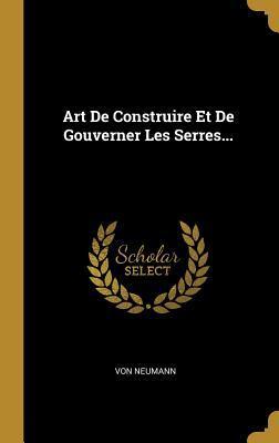 Art De Construire Et De Gouverner Les Serres...