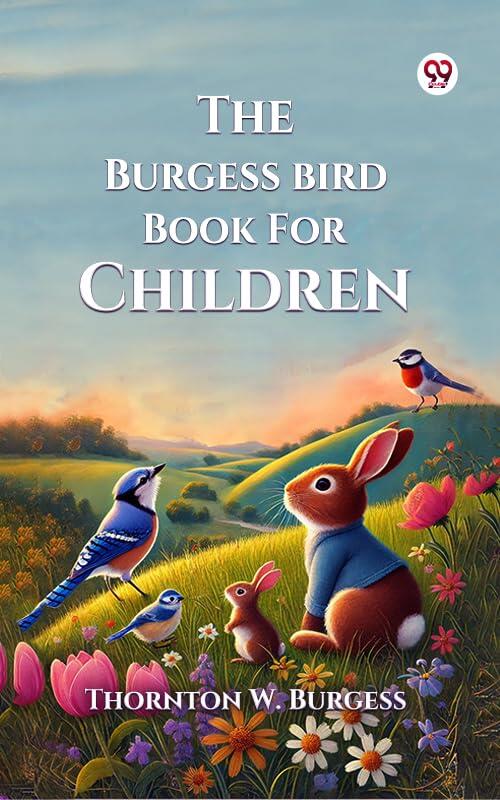 The Burgess Bird Book For Children