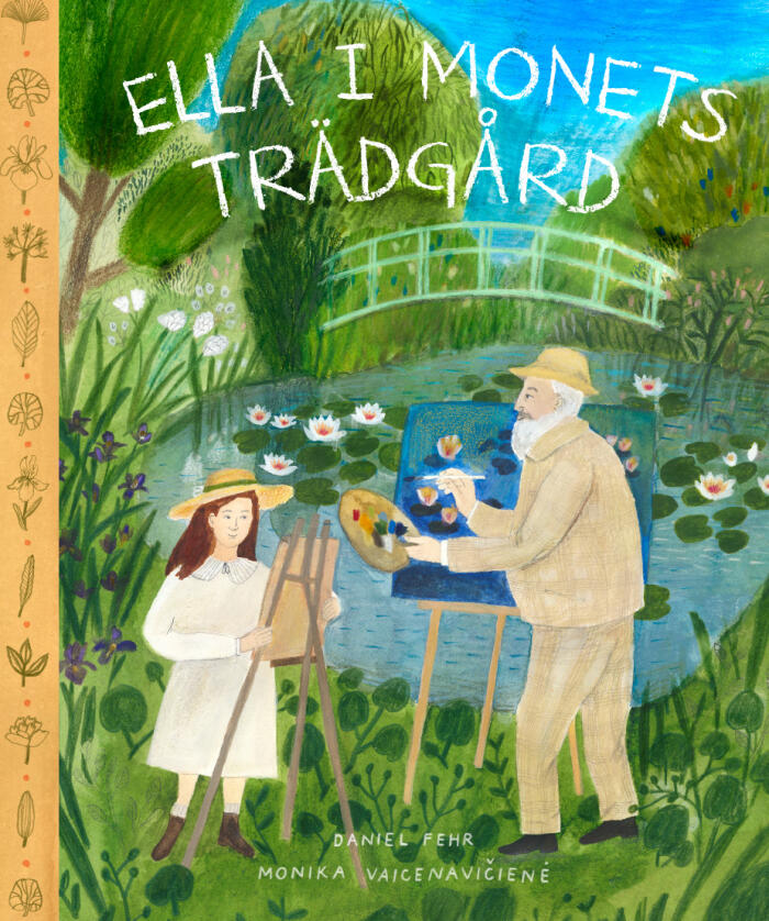 Ella i Monets trädgård: en bilderbok om Claude Monet