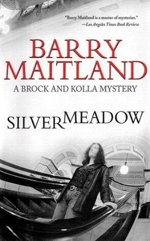 Silvermeadow: A Brock and Kolla Mystery