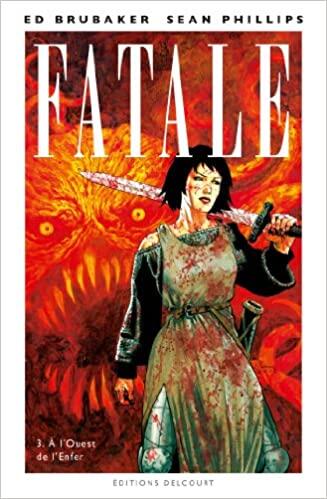 Fatale, Tome 3: A l'Ouest de l'Enfer