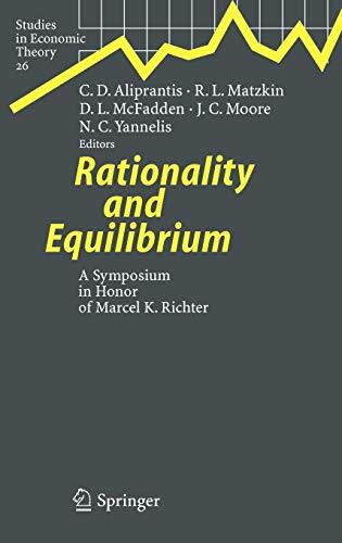 Rationality and Equilibrium (A Symposium in Honor of Marcel K. Richter)