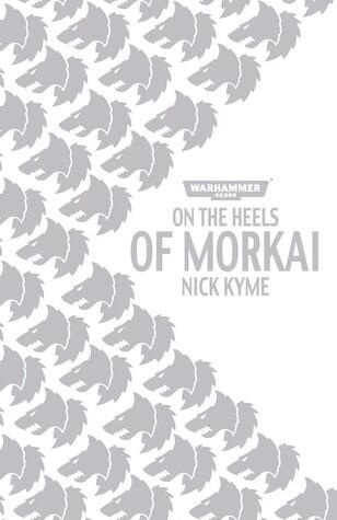 On the Heels of Morkai