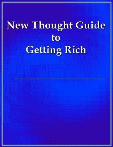 New Thought Guide to Getting Rich