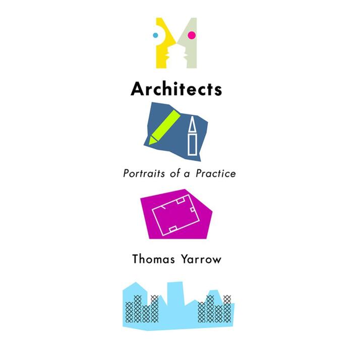 Architects: Portraits of a Practice: Expertise: Cultures and Technologies of Knowledge