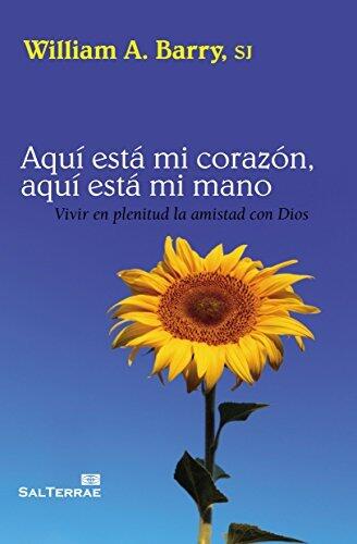 Aquí está mi corazón, aquí está mi mano